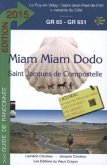 Miam Miam Dodo Saint Jacques de Compostelle GR65 - GR651, 2015