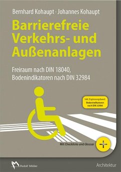 Barrierefreie Verkehrs- und Außenanlagen - Kohaupt, Bernhard;Kohaupt, Johannes