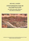 Stadtumgestaltung im Hochmittelalter Stadtumgestaltung im Hochmittelalter
