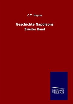 Geschichte Napoleons - Heyne, C. T.