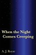 When the Night Comes Creeping - Bild 1