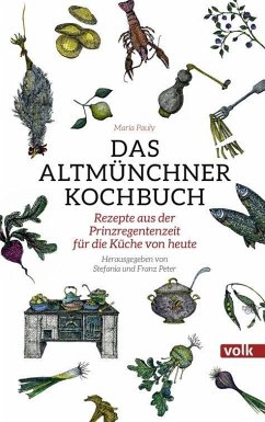 Das Altmünchner Kochbuch - Pauly, Maria