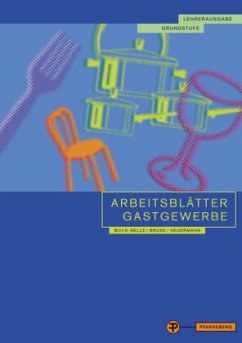 Arbeitsblätter Gastgewerbe Grundstufe, Lehrerausgabe - Bock-Nelle, Astrid;Bruse, Wolfgang;Heuermann, Gabriele
