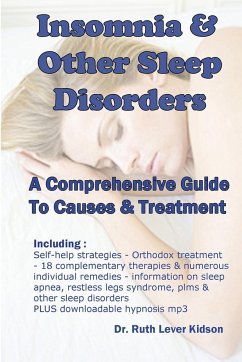 Insomnia & Other Sleep Disorders: A Comprehensive Guide to Their Causes and Treatment - Lever Kidson, Ruth