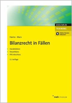 Bilanzrecht in Fällen - Harms, Jens E.; Marx, Franz J.