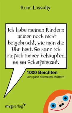 Ich habe meinen Kindern immer noch nicht beigebracht, wie man die Uhr liest. So kann ich einfach immer behaupten, es sei - Lassally, Romi