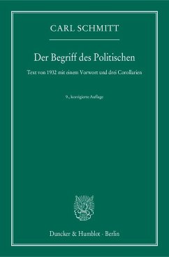 Der Begriff des Politischen. - Schmitt, Carl