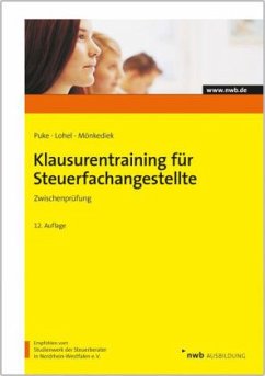 Klausurentraining für Steuerfachangestellte - Zwischenprüfung - Puke, Michael; Lohel, Jens; Mönkediek, Peter