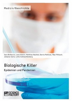 Biologische Killer. Epidemien und Pandemien - Pötzsch, Maxi;Schmachtenberg, Lotta;Neufeld, Matthias