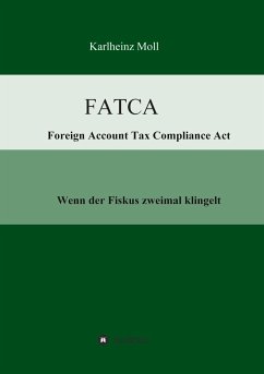 FATCA - Foreign Account Tax Compliance Act - Moll, Karlheinz