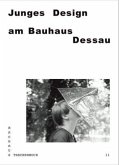 Junges Design am Bauhaus Dessau