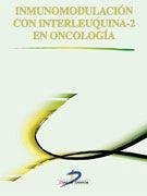 Inmunomodulación con interleuquina-2 en oncología - Díaz Campos, Nieves; Navas Serrano, Víctor Manuel