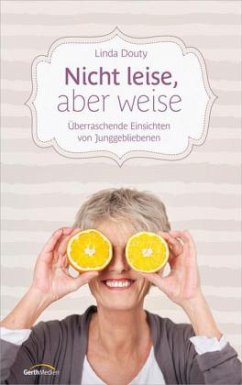 Nicht leise, aber weise - Douty, Linda