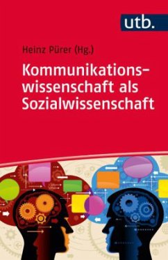 Kommunikationswissenschaft als Sozialwissenschaft