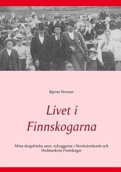 Livet i Finnskogarna (eBook, ePUB) - Persson, Bjarne