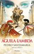 El águila y la lambda (eBook, ePUB) - Bild 1