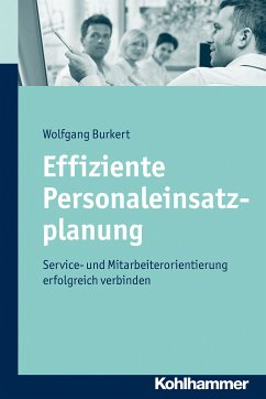 Effiziente Personaleinsatzplanung (eBook, ePUB) - Burkert, Wolfgang