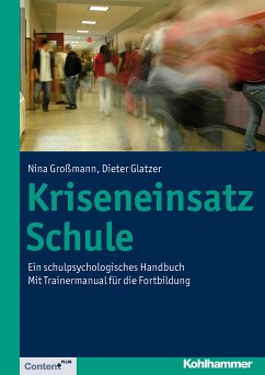 Kriseneinsatz Schule (eBook, ePUB) - Großmann, Nina; Glatzer, Dieter