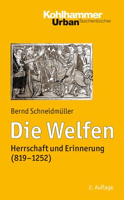 Die Welfen (eBook, PDF) - Schneidmüller, Bernd