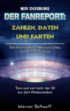 Die Zebras – Zahlen, Daten und Fakten des MSV Duisburg (eBook, ePUB) - Balhauff, Werner