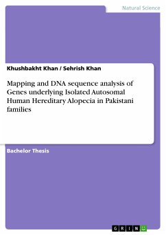 Mapping and DNA sequence analysis of Genes underlying Isolated Autosomal Human Hereditary Alopecia in Pakistani families (eBook, PDF)