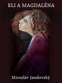 Eli a Magdaléna (eBook, ePUB) Eli a Magdaléna (eBook, ePUB)