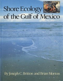 Shore Ecology of the Gulf of Mexico - Britton, Joseph C.