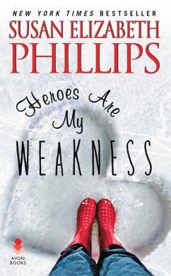Heroes Are My Weakness - Phillips, Susan Elizabeth