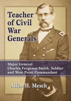 Teacher of Civil War Generals - Mesch, Allen H.