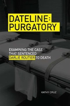 Dateline Purgatory - Cruz, Kathy
