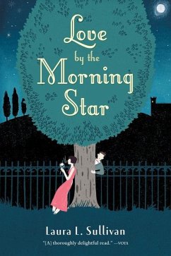 Love by the Morning Star - Sullivan, Laura L.