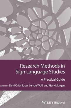 Research Methods in Sign Language Studies - Orfanidou, Eleni; Woll, Bencie; Morgan, Gary