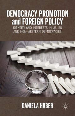 Democracy Promotion and Foreign Policy - Huber, D.