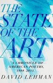 The State of the Art: A Chronicle of American Poetry, 1988-2014