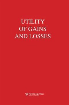 Utility of Gains and Losses - Luce, R Duncan