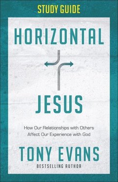 Horizontal Jesus Study Guide - Evans, Tony
