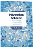 Polyurethan-Schäume - Neue Strategien zur Minimierung der Zellgröße