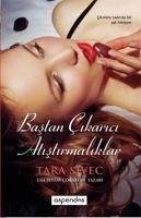 Bastan Cikarici Atistirmaliklar - Sivec, Tara