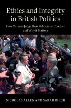 Ethics and Integrity in British Politics - Allen, Nicholas (Royal Holloway, University of London); Birch, Sarah (University of Glasgow)