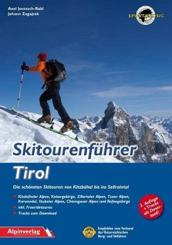 Skitourenführer Tirol - Jentzsch-Rabl, Axel;Zagajsek, Johann