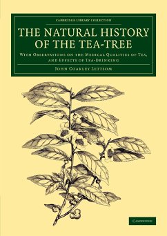 The Natural History of the Tea-Tree - Lettsom, John Coakley