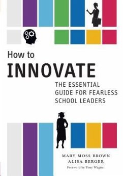 How to Innovate - Brown, Mary Moss; Berger, Alisa