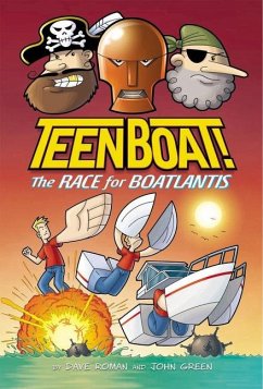 Teen Boat! the Race for Boatlantis - Roman, Dave
