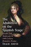 The Adulteress on the Spanish Stage