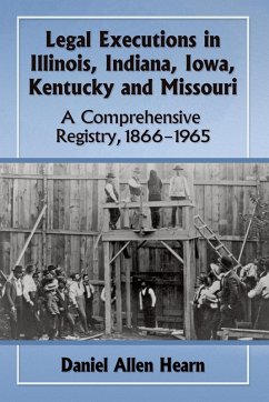 Cover Legal Executions in Illinois, Indiana, Iowa, Kentucky and Missouri