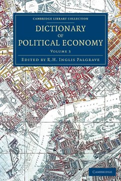 Dictionary of Political Economy - Volume 3