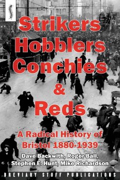 Strikers, Hobblers, Conchies & Reds - Ball, Roger; Hunt, Stephen E.; Richardson, Mike