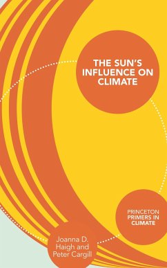 The Sun's Influence on Climate - Haigh, Joanna D; Cargill, Peter