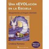 Una revolución en la escuela : despertando al dragón dormido Una revolución en la escuela : despertando al dragón dormido