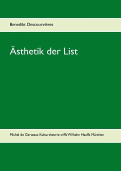 Ästhetik der List - Descourvières, Benedikt